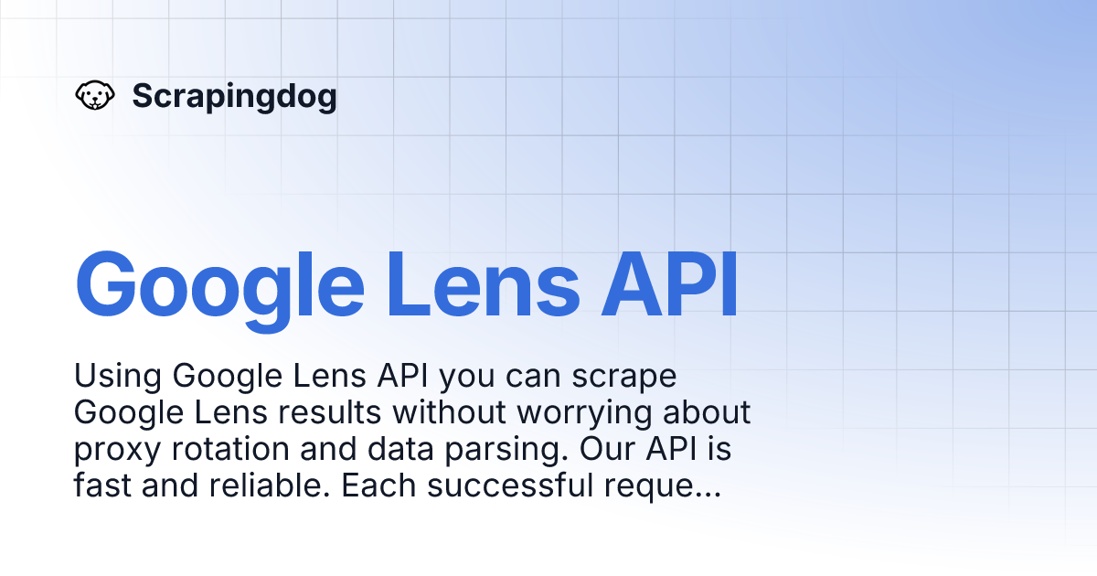 Google Lens API | Scrapingdog